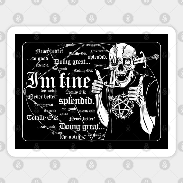 I'm (not) fine! Sticker by Von Kowen